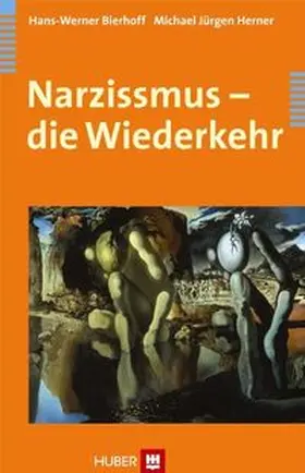 Bierhoff / Herner | Narzissmus - die Wiederkehr | Buch | 978-3-456-84751-1 | www.sack.de