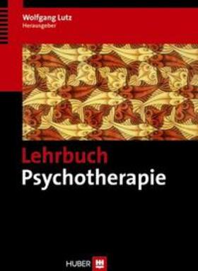 Lutz | Lehrbuch Psychotherapie | Buch | 978-3-456-84839-6 | sack.de