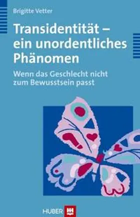 Vetter |  Transidentität - ein unordentliches Phänomen | Buch |  Sack Fachmedien