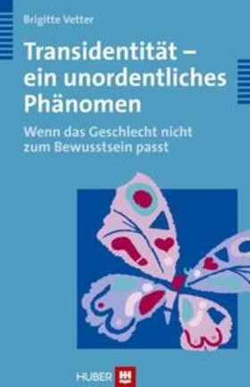 Vetter | Transidentität - ein unordentliches Phänomen | Buch | 978-3-456-84842-6 | sack.de