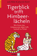 Weber / Storch |  Tigerblick trifft Himbeerlächeln | Buch |  Sack Fachmedien