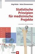 Hüsler / Zimmermann |  Statistische Prinzipien für medizinische Projekte | Buch |  Sack Fachmedien