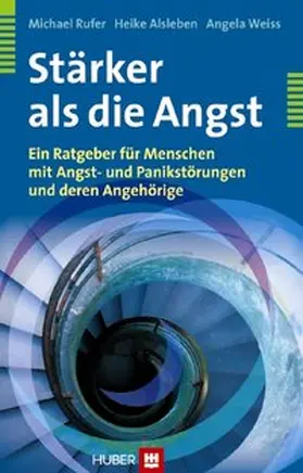 Rufer / Alsleben / Weiss |  Stärker als die Angst | Buch |  Sack Fachmedien