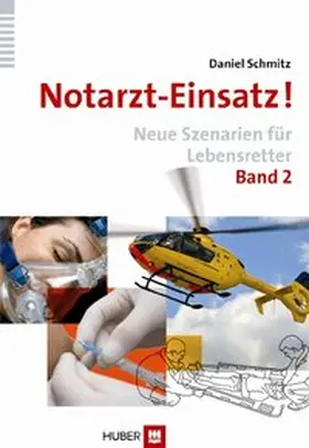 Schmitz | Notarzt-Einsatz! Band 2 | Buch | 978-3-456-84922-5 | sack.de