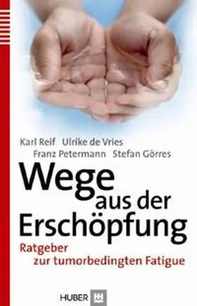 Reif / Vries / Petermann |  Wege aus der Erschöpfung | Buch |  Sack Fachmedien