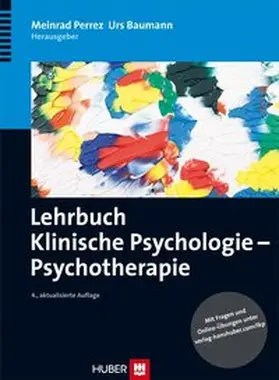 Perrez / Baumann |  Lehrbuch Klinische Psychologie - Psychotherapie | Buch |  Sack Fachmedien