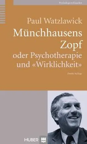 Watzlawick |  Münchhausens Zopf oder Psychotherapie und "Wirklichkeit" | Buch |  Sack Fachmedien
