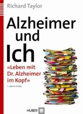 Taylor / Müller-Hergl | Alzheimer und Ich | Buch | 978-3-456-85026-9 | sack.de