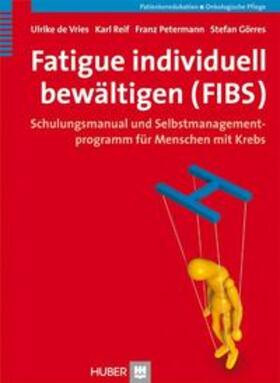 Vries / de Vries / Reif | Vries, U: Fatigue individuell bewältigen (FIBS) | Buch | 978-3-456-85028-3 | sack.de