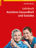 Blunier |  Lehrbuch Assistenz Gesundheit und Soziales | Buch |  Sack Fachmedien