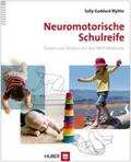 Goddard Blythe |  Neuromotorische Schulreife | Buch |  Sack Fachmedien