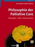 Randall / Downie |  Philosophie der Palliative Care | Buch |  Sack Fachmedien