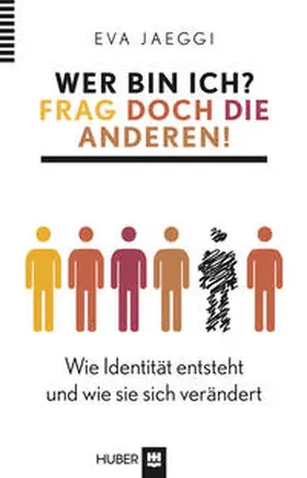 Jaeggi |  Wer bin ich? Frag doch die anderen! | Buch |  Sack Fachmedien