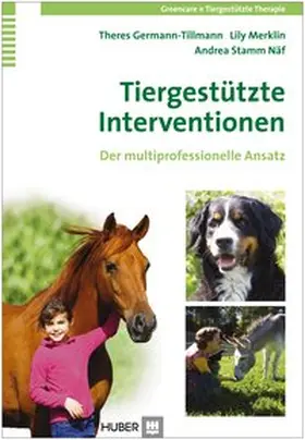 Germann-Tillmann / Stamm Näf / Merklin | Tiergestützte Interventionen | Buch | 978-3-456-85416-8 | www.sack.de