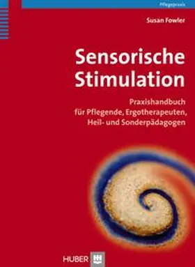 Fowler | Sensorische Stimulation | Buch | 978-3-456-85456-4 | www.sack.de