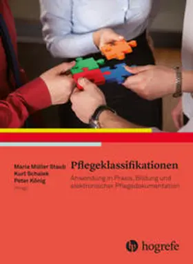 Staub / Schalek / König |  Pflegeklassifikationen und pflegerische Begriffssysteme | Buch |  Sack Fachmedien