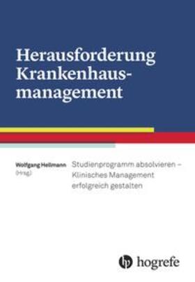 Hellmann | Herausforderung Krankenhausmanagement | Buch | 978-3-456-85541-7 | sack.de