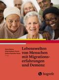 Dibelius / Feldhaus-Plumin / Piechotta-Henze |  Lebenswelten von Menschen mit Migrationserfahrungen und Demenz | Buch |  Sack Fachmedien