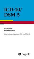 Dilling / Reinhardt |  Überleitungstabellen ICD-10/DSM-5 | Buch |  Sack Fachmedien