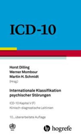 Dilling / Mombour / Schmidt | Internationale Klassifikation psychischer Störungen | Buch | 978-3-456-85560-8 | sack.de