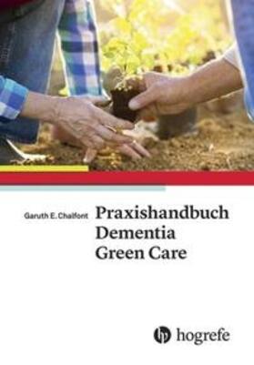 Chalfont | Praxishandbuch Dementia Green Care | Buch | 978-3-456-85564-6 | sack.de