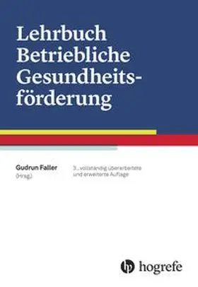 Faller | Lehrbuch Betriebliche Gesundheitsförderung | Buch | 978-3-456-85569-1 | www.sack.de