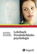 Schütz / Rentzsch / Rüdiger |  Lehrbuch Persönlichkeitspsychologie | Buch |  Sack Fachmedien