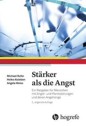 Alsleben / Rufer / Weiß | Alsleben, H: Stärker als die Angst | Buch | 978-3-456-85610-0 | sack.de