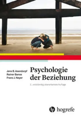 Asendorpf / Banse / Neyer |  Psychologie der Beziehung | Buch |  Sack Fachmedien