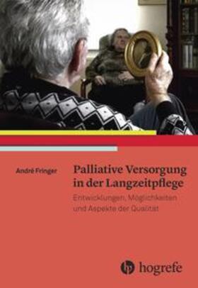 Fringer | Palliative Versorgung in der Langzeitpflege | Buch | 978-3-456-85619-3 | sack.de