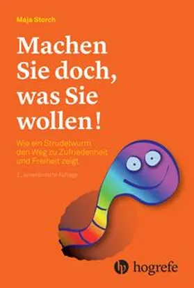 Storch |  Machen Sie doch, was Sie wollen! | Buch |  Sack Fachmedien