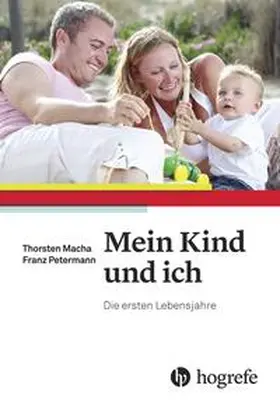 Petermann / Macha |  Mein Kind und ich | Buch |  Sack Fachmedien
