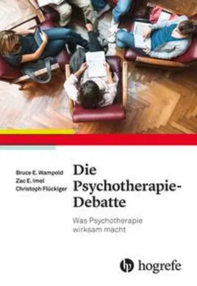 Wampold / Imel / Flückiger |  Die Psychotherapie-Debatte | Buch |  Sack Fachmedien