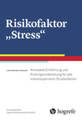 Habermann-Horstmeier / Horstmeier | Risikofaktor "Stress" (Kompaktreihe Gesundheitswissenschaften) | Buch | 978-3-456-85708-4 | sack.de