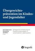 Dadaczynski / Walter |  Übergewichtsprävention im Kindes- und Jugendalter | Buch |  Sack Fachmedien
