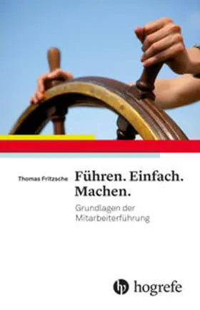 Fritzsche |  Führen. Einfach. Machen. | Buch |  Sack Fachmedien