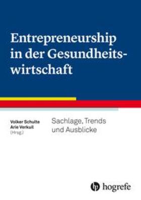 Schulte / Verkuil | Entrepreneurship in der Gesundheitswirtschaft | Buch | sack.de