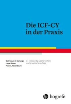 Kraus de Camargo / Simon / Rosenbaum | Die ICF-CY in der Praxis | Buch | 978-3-456-85764-0 | sack.de