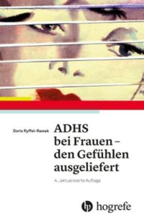 Rawak | ADHS bei Frauen - den Gefühlen ausgeliefert | Buch | 978-3-456-85824-1 | sack.de