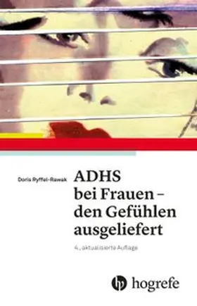 Rawak |  ADHS bei Frauen - den Gefühlen ausgeliefert | Buch |  Sack Fachmedien