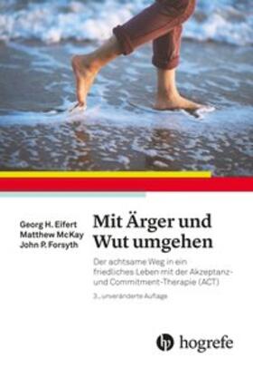 Eifert / McKay / Forsyth | Mit Ärger und Wut umgehen | Buch | 978-3-456-85833-3 | sack.de