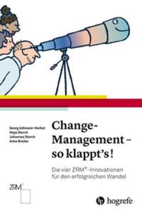 Adlmaier-Herbst / Storch / Breiter |  Change-Management - so klappt's! | Buch |  Sack Fachmedien