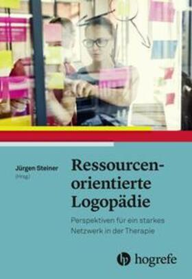 Steiner | Ressourcenorientierte Logopädie | Buch | 978-3-456-85874-6 | sack.de