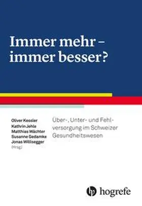 Kessler | Immer mehr - immer besser? | Buch | 978-3-456-85880-7 | www.sack.de