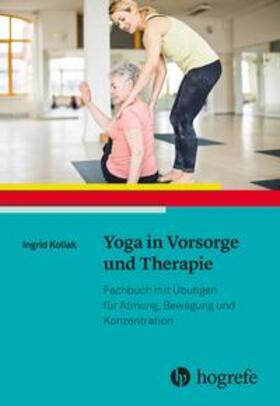 Kollak | Yoga in Vorsorge und Therapie | Buch | 978-3-456-85893-7 | sack.de