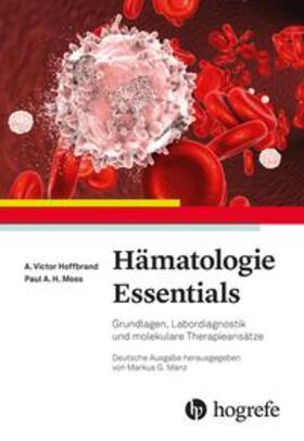 Hoffbrand / Moss | Hämatologie Essentials | Buch | 978-3-456-85921-7 | sack.de