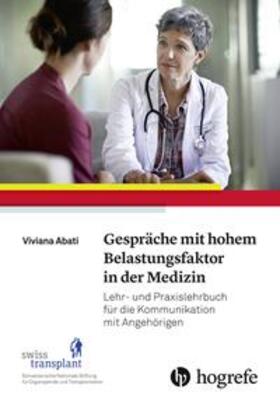Abati | Abati, V: Gespräche mit hohem Belastungsfaktor in der Medizi | Buch | 978-3-456-85922-4 | sack.de