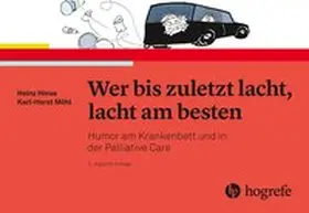 Hinse / Möhl |  Wer bis zuletzt lacht, lacht am besten | Buch |  Sack Fachmedien