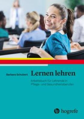 Schubert | Lernen lehren | Buch | 978-3-456-85990-3 | sack.de