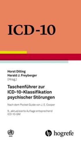 Dilling / Freyberger |  Taschenführer zur ICD-10-Klassifikation psychischer Störungen | Buch |  Sack Fachmedien